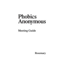 Phobics Anonymous: Meeting Guide