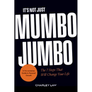 It's Not Just Mumbo Jumbo: The 7 Steps That Will Change Your Life
