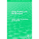 Class, Politics and the Economy (Routledge Revivals)