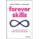 Forever Skills: The 12 Skills to Futureproof Yourself, Your Team and Your Kids