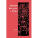 Merchant Enterprise in Britain: From the Industrial Revolution to World War I