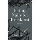 Eating Nails for Breakfast