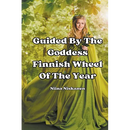 Guided By The Goddess - Finnish Wheel Of The Year