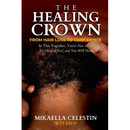 The Healing Crown: From Hair Loss to Confidence