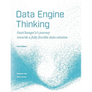 Data Engine Thinking: FastChangeCo's journey towards a fully flexible data solution