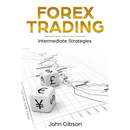Forex Trading: Intermediate Strategies