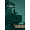 Lead + Live: 6 Practices to Live Bigger