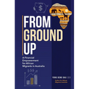 From Ground Up: A Financial Empowerment for African Migrants in Australia