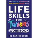 Life Skills for Tweens Workbook - How to Cook, Clean, Solve Problems, and Develop Self-Esteem, Confidence, and More Essential Life Skills Every Pre-Te