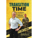 Transition Time: A Veteran's Guide To A Thriving Transition