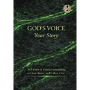 God's Voice Your Story: 365 Days of Guided Journaling to Hear, Know, and Follow God