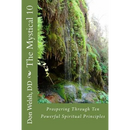 The Mystical 10: Prospering Through 10 Powerful Spiritual Principles