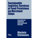 Sustainable Logistics Services of Food Provisions on Merchant Ships: Potential for Reducing Environmental Damage