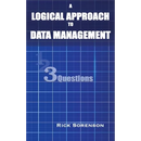 A Logical Approach To Data Management: 3 Questions