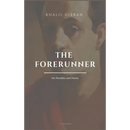 The Forerunner, His Parables and Poems: Easy to Read Layout