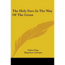 The Holy Face In The Way Of The Cross