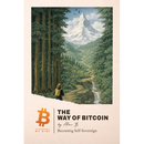 The Way of Bitcoin: Becoming Self-Sovereign