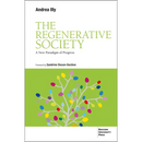 The Regenerative Society: A New Paradigm of Progress
