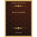 The Secret of Wealth