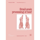 Small-scale processing of beef (Technology Series. Technical Memorandum No. 10)