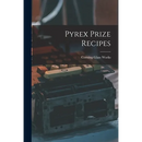 Pyrex Prize Recipes