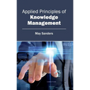 Applied Principles of Knowledge Management