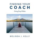 Finding Your Coach: Diving Deep Within