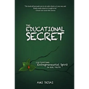 The Educational Secret: Cultivating Entrepreneurial Spirit in Our Youth