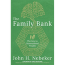 The Family Bank: The Key to Generational Wealth