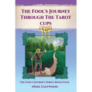 The Fool's Journey Through The Tarot Cups