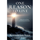 One Reason to Live: A Beacon of Hope in the Sea of Suicide