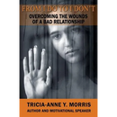 From I Do to I Don't: Overcoming the Wounds of a Bad Relationship