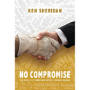 No Compromise: The Truth About Workplace Safety and Business Success