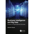 Business Intelligence and Big Data: Drivers of Organizational Success