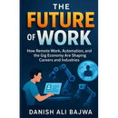 The Future of Work: How Remote Work Automation and the Gig Economy Are Shaping Careers and Industries