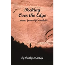 Peeking Over the Edge ... views from life's middle, 2nd Edition