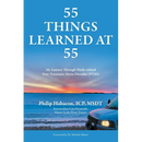55 Things Learned at 55: My Journey Through Work-related Post-Traumatic Stress Disorder (PTSD)