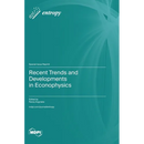 Recent Trends and Developments in Econophysics