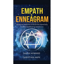 Empath & Enneagram: The made easy survival guide for healing highly sensitive people - For empathy beginners and the awakened (2 in 1)