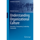 Understanding Organizational Culture: Innovation, Transparency, Leadership, Community
