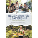 Regenerative Leadership: Secrets From The Farm