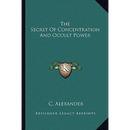 The Secret Of Concentration And Occult Power