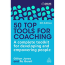 50 Top Tools for Coaching: A Complete Toolkit for Developing and Empowering People