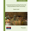 Computerised Accounting Practice Set Using QuickBooks Online Accounting: Australian Edition