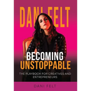 Becoming Unstoppable: The Playbook for Creatives and Entrepreneurs
