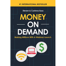 Money on Demand: Making Millions with a Webinar Launch