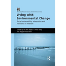 Living with Environmental Change: Social Vulnerability, Adaptation and Resilience in Vietnam