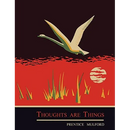 Thoughts are Things