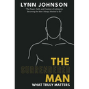 The Surrendered Man: What Truly Matters