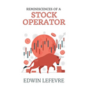 Reminiscences of a Stock Operator
